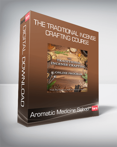 Aromatic Medicine School - The Traditional Incense Crafting Course