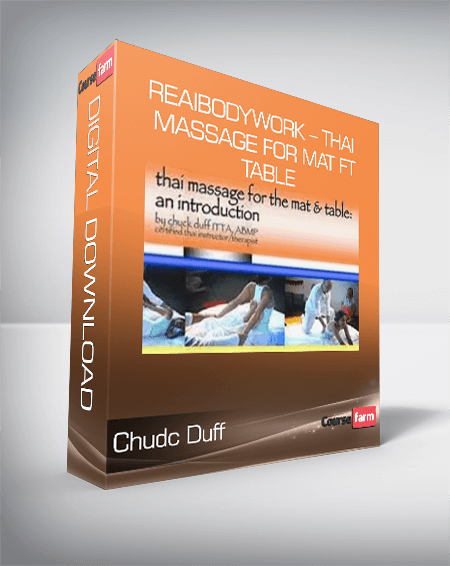 Chudc Duff – ReaIBodyWork – Thai Massage for Mat ft Table