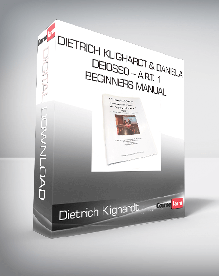 Dietrich Klighardt & Daniela Deiosso – A.R.T. 1 Beginners Manual