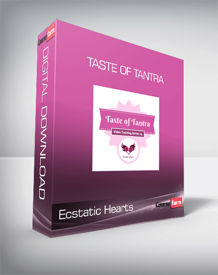 Ecstatic Hearts - Taste of Tantra