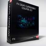 FX GOAT CURRENCIES COURSE 2.0