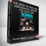 Gordon Ryan - The Sport of Kings High Performance Mindset For Grappling