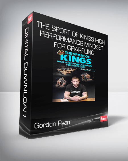 Gordon Ryan - The Sport of Kings High Performance Mindset For Grappling