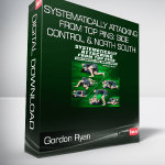 Gordon Ryan – Systematically attacking From Top Pins: Side Control & North South