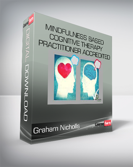 Graham Nicholls – Mindfulness Based Cognitive Therapy Practitioner ACCREDITED