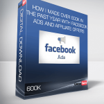 How I made over 600K in the past year with Facebook Ads and Affiliate offers