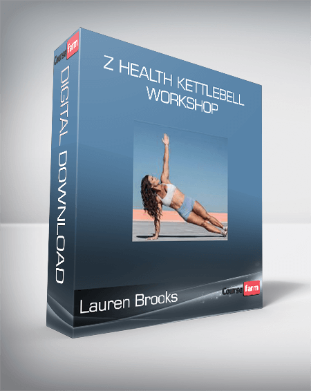 Lauren Brooks - Z Health Kettlebell Workshop