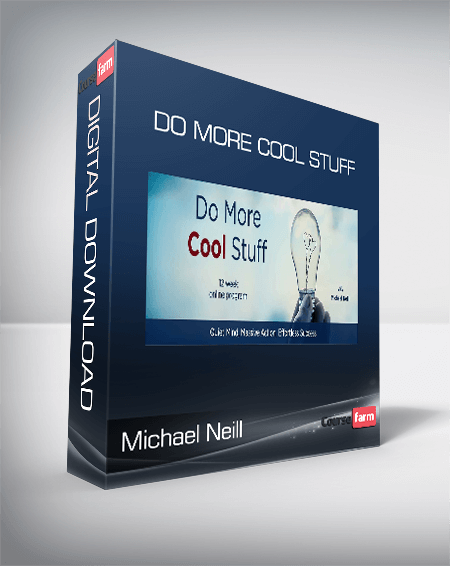 Michael Neill - Do More Cool Stuff