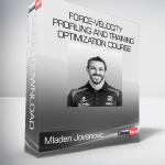 Mladen Jovanovic - Force-Velocity Profiling and Training Optimization Course