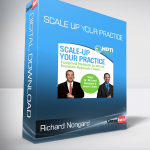 Richard Nongard - Scale Up Your Practice