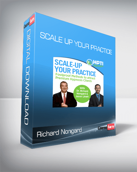 Richard Nongard - Scale Up Your Practice