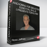 Ross Jeffries - Anchoring For Seduction – Essential Skills ( presents Tom & Kim)