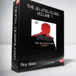 Roy dean - The Jiu Jitsu Class Volume 1