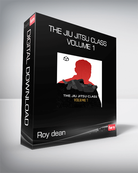Roy dean - The Jiu Jitsu Class Volume 1