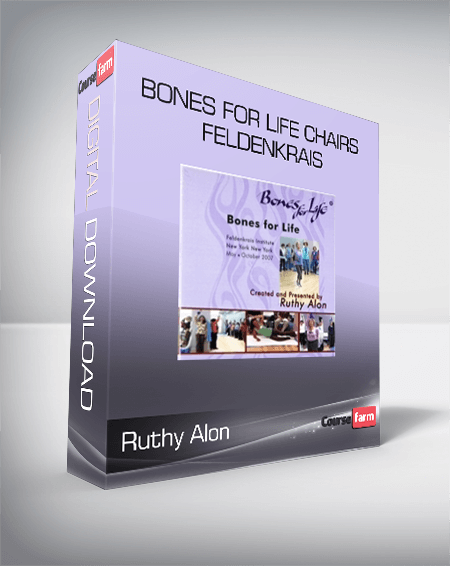 Ruthy Alon - Bones for Life Chairs - Feldenkrais