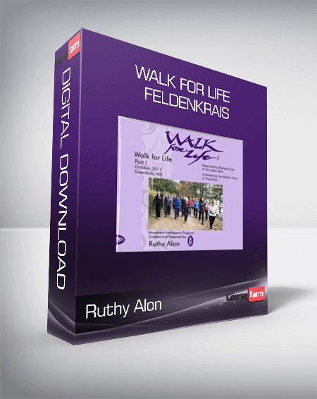 Ruthy Alon - Walk For Life - Feldenkrais