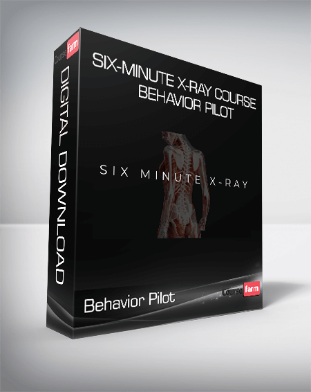 Six-Minute X-Ray Course - Behavior Pilot