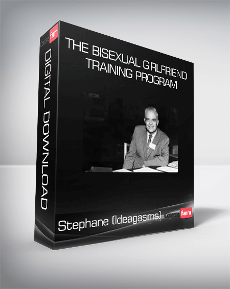 Stephane (Ideagasms) - The Bisexual Girlfriend Training Program