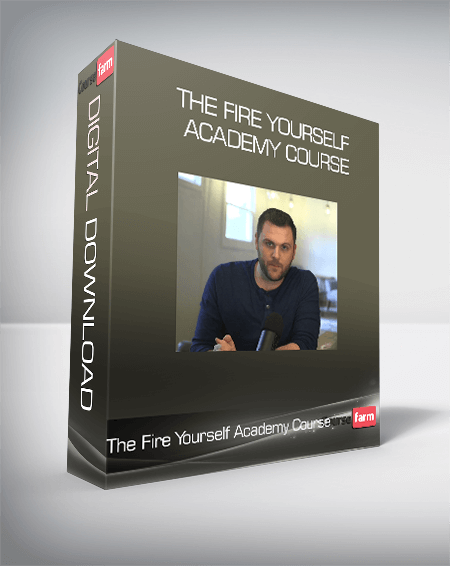 The Fire Yourself Academy Course