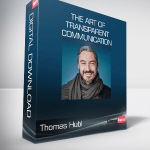 Thomas Hubl - The Art of Transparent Communication