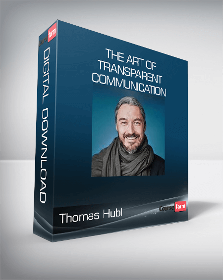 Thomas Hubl - The Art of Transparent Communication