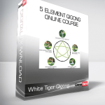 White Tiger Qigong – 5 Element Qigong Online Course