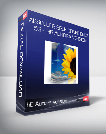 Absolute Self Confidence 5g – h6 Aurora Version