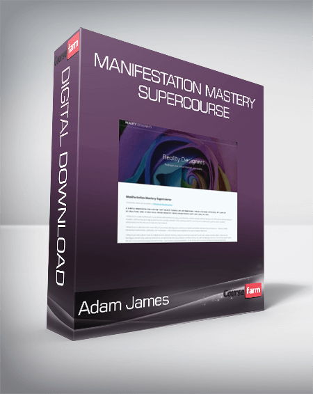 Adam James - Manifestation Mastery Supercourse