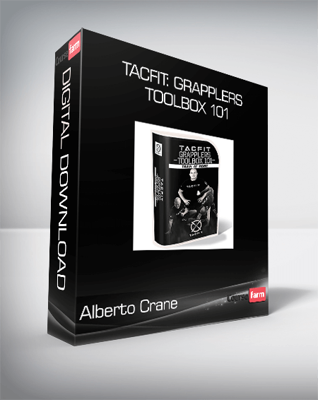 Alberto Crane - Tacfit: Grapplers Toolbox 101