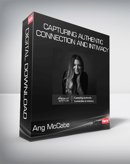 Ang McCabe - Capturing Authentic Connection and Intimacy