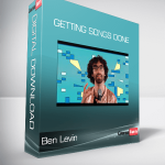 Ben Levin – Getting Songs Done