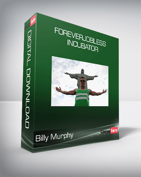 Billy Murphy - ForeverJobless Incubator