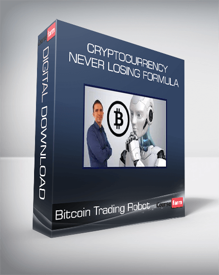 Bitcoin Trading Robot - Cryptocurrency Never Losing Formula