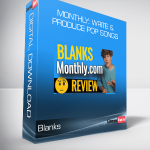 Blanks - Monthly: Write & Produce Pop Songs