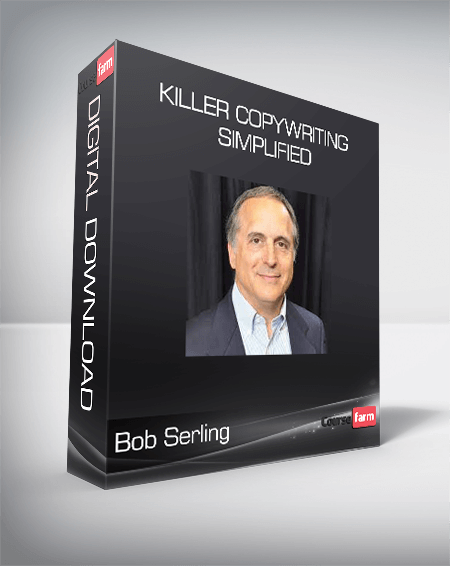 Bob Serling - Killer Copywriting Simplified