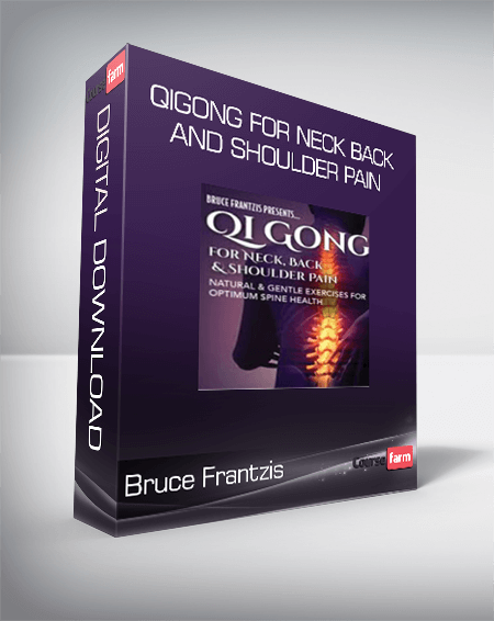 Bruce Frantzis - Qigong for Neck Back and Shoulder Pain
