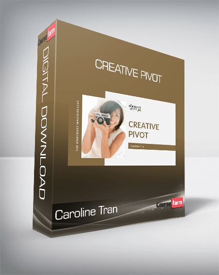 Caroline Tran - Creative Pivot