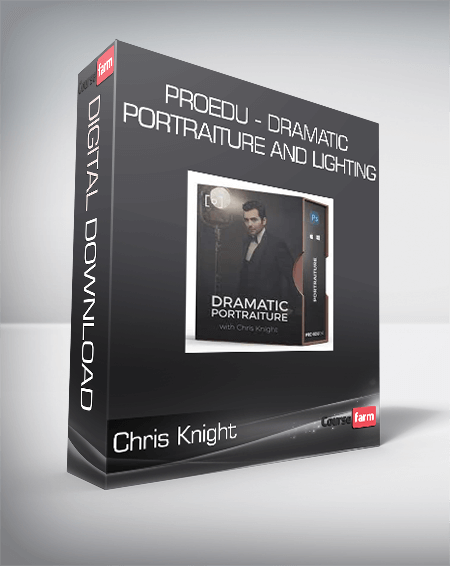 Chris Knight - PROEDU - Dramatic Portraiture and Lighting