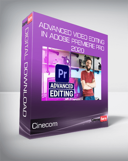 Cinecom - Advanced Video Editing in Adobe Premiere Pro 2020