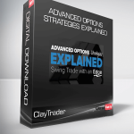 ClayTrader - Advanced Options Strategies Explained