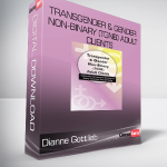 Dianne Gottlieb - Transgender & Gender Non-Binary (TGNB) Adult Clients