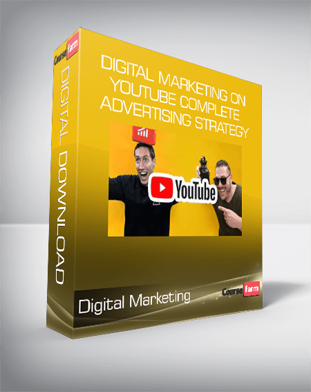 Digital Marketing on YouTube Complete Advertising Strategy