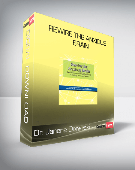 Dr. Janene Donarski - Rewire the Anxious Brain