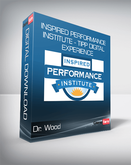 Dr. Wood - Inspired Performance Institute - TIPP Digital Experience