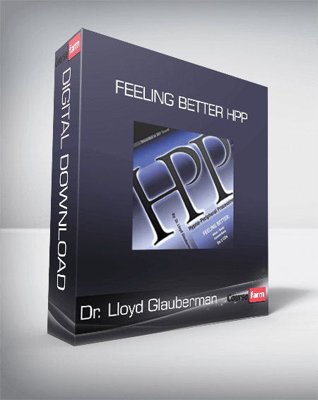 Dr. Lloyd Glauberman - Feeling Better HPP