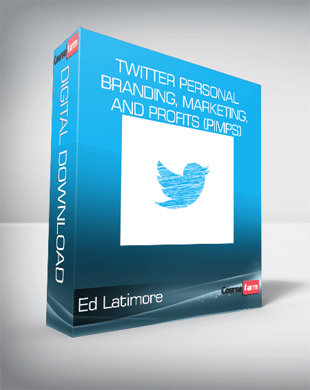 Ed Latimore - Twitter Personal branding, Marketing, and Profits (PIMPS)