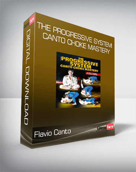 Flavio Canto - The Progressive System: Canto Choke Mastery