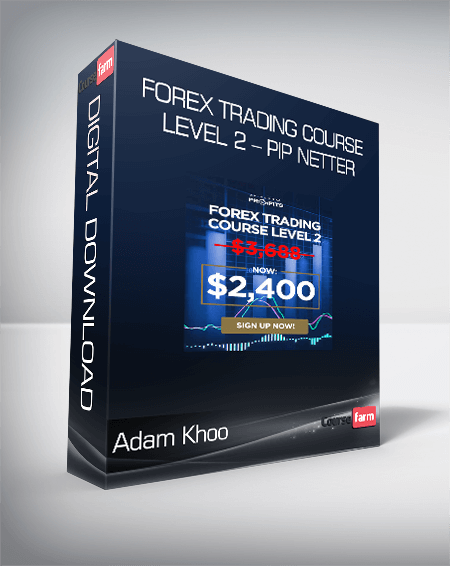 Forex Trading Course Level 2 – Pip Netter – Adam Khoo