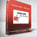 Frank Kern - Reframe