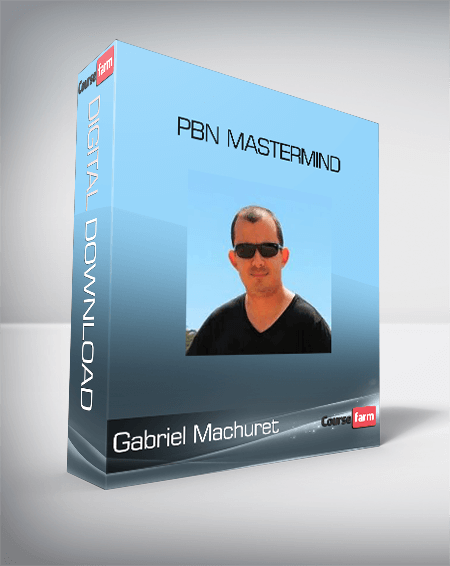 Gabriel Machuret - PBN Mastermind